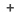 plus sign